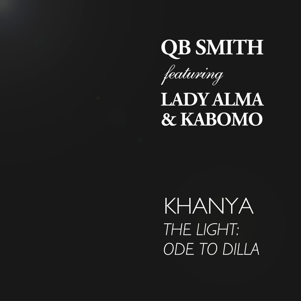 Khanya (The Light: Ode to Dilla) (QB's Fantastic VoxDub)