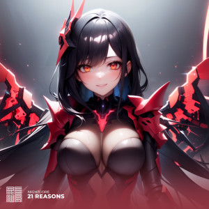 Listen to 21 Reasons (Nightcore) song with lyrics from RENA