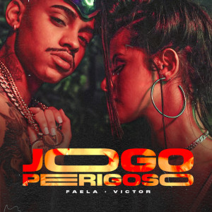 收聽Faela的Jogo perigoso (feat. Victor)歌詞歌曲