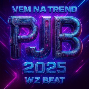收听WZ Beat的Vem na Trend PJB 2025歌词歌曲
