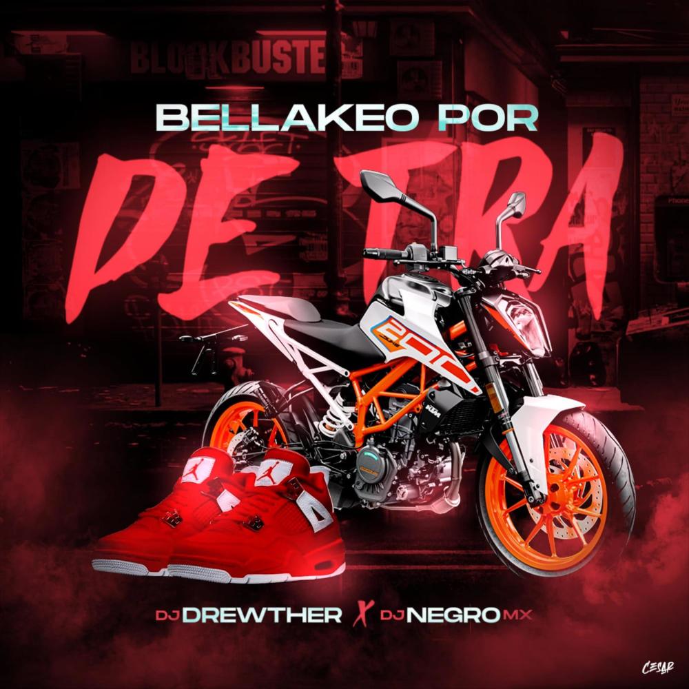 Bellakeo Por De Tra (feat. Dj Negro Mx)