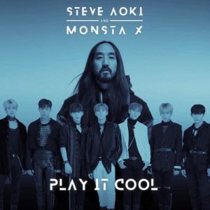 ดาวน์โหลดและฟังเพลง Play It Cool พร้อมเนื้อเพลงจาก Steve Aoki