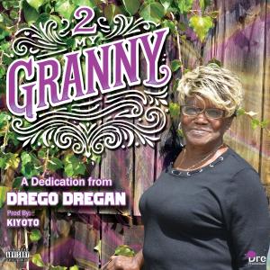 Drego Dregan的專輯2 My Granny (Explicit)