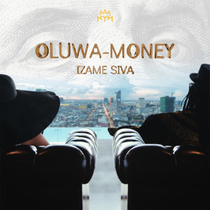 Album Oluwa-Money from Izame SIVA