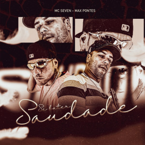 Album Se Bater Saudade from MC Seven