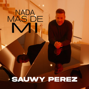Album Nada más de mi oleh Sauwy Perez