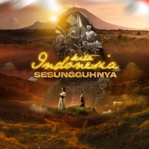 Listen to Kita Indonesia Sesungguhnya song with lyrics from Kangga Supernova