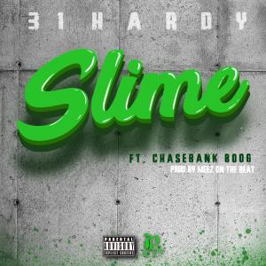 31Hardy的專輯Slime. (feat. Chasebank Boog) (Explicit)
