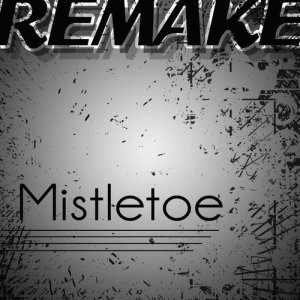 อัลบัม Mistletoe (Justin Bieber Remake)  ศิลปิน Kings of Pop