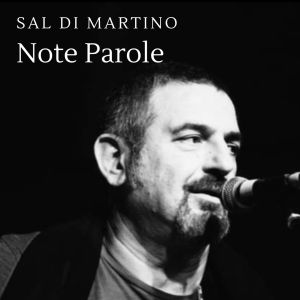 收聽Sal Di Martino的Note Parole歌詞歌曲