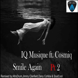 Listen to Smile Again (AfroDrum's Agenda Remix) song with lyrics from IQ Musique