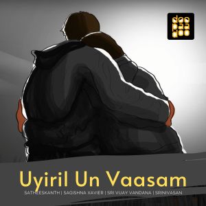 Uyiril Un Vaasam dari Vandana Srinivasan