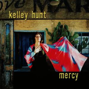 收聽Kelley Hunt的Mercy歌詞歌曲