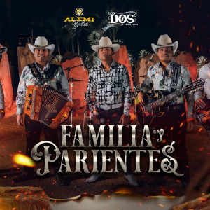 Album Familia y Parientes (Explicit) from LOS DOS DE TAMAULIPAS