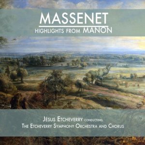 Jesus Etcheverry的專輯Massenet: Highlights from Manon