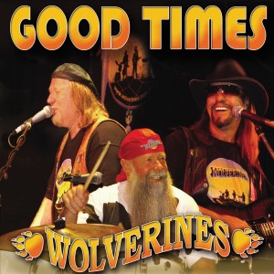 Album Good Times from Wolverines
