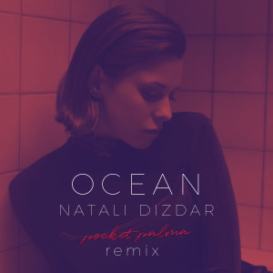 Ocean (Pocket Palma Remix)