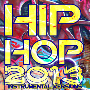 Super Hip Hop Elite的專輯Hip Hop 2013 Instrumental Versions