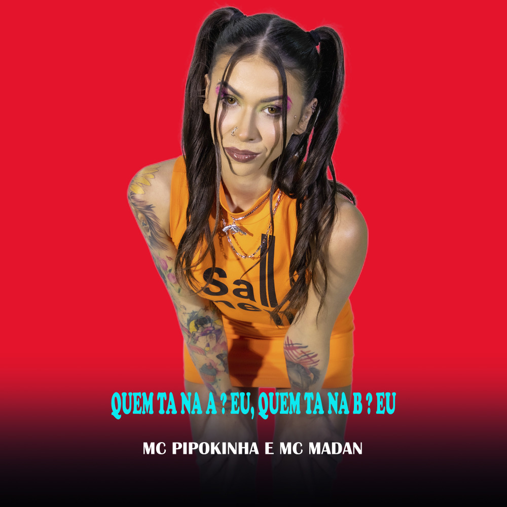 Quem Ta na A? Eu, Quem Ta na B? Eu (Explicit)