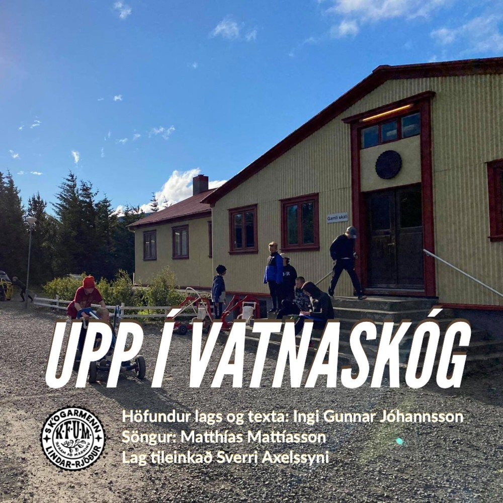 Upp í Vatnaskóg (Sumarið er komið)