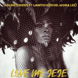 อัลบัม Love Me Jeje (Explicit) ศิลปิน Adline Owens