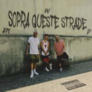 收听Worben的Sopra Queste Strade (Explicit)歌词歌曲