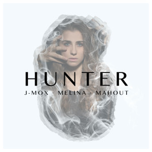 Listen to Hunter song with lyrics from J-MOX