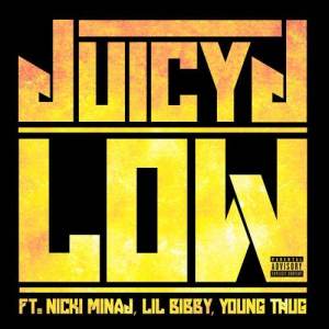 收聽Juicy J的Low (Explicit)歌詞歌曲