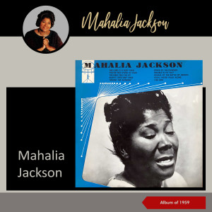 Album Mahalia Jackson (Album of 1959) from Mahalia Jackson