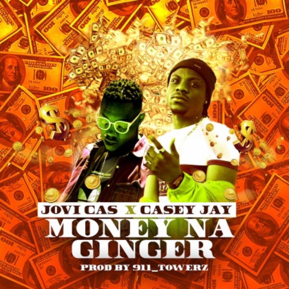 Money Na Ginger (feat. Casey Jay)