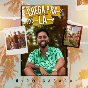 Dengarkan Chega P'ra Lá lagu dari Hugo Casaca dengan lirik
