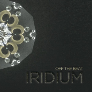 อัลบัม Iridium ศิลปิน Off The Beat