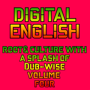 Album ROOTS AND CULTURE WITH A SPLASH OF DUB WIE, Vol. 4 (Digital English Presents) [Explicit] from Various Artists
