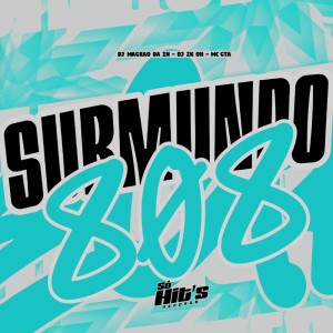 Submundo 808 (Explicit) dari DJ MAGRÃO DA ZN