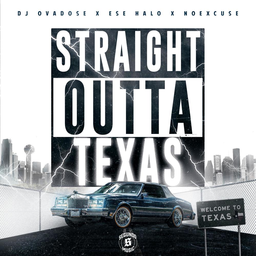 Straight Outta Texas (feat. Ese Halo & Noexcuse)