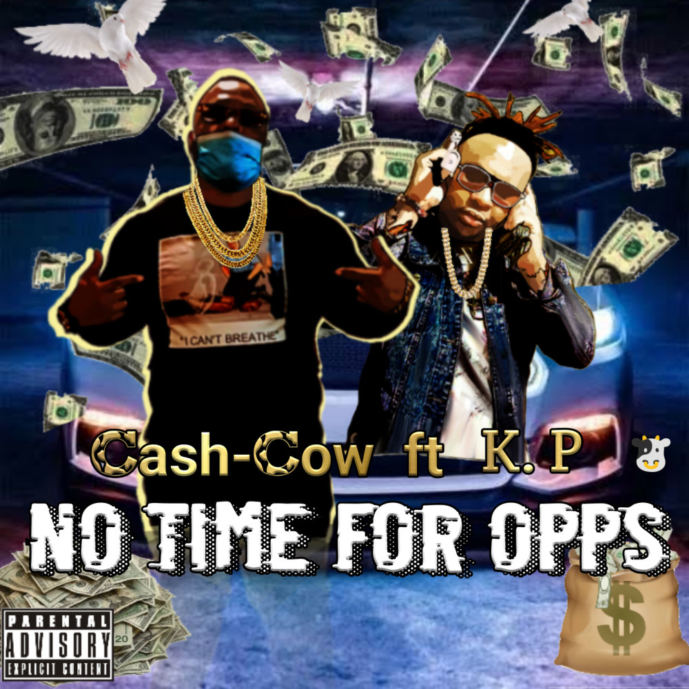 No Time for Opps (Explicit)