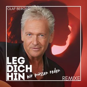Olaf Berger的專輯Leg dich hin wir müssen reden (Remixe)