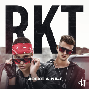 Album Rkt oleh Adexe & Nau