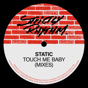 ดาวน์โหลดและฟังเพลง Touch Me Baby (The DJ's Dub) พร้อมเนื้อเพลงจาก Static