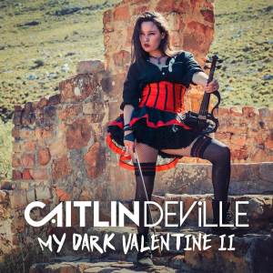 Caitlin De Ville的專輯My Dark Valentine II