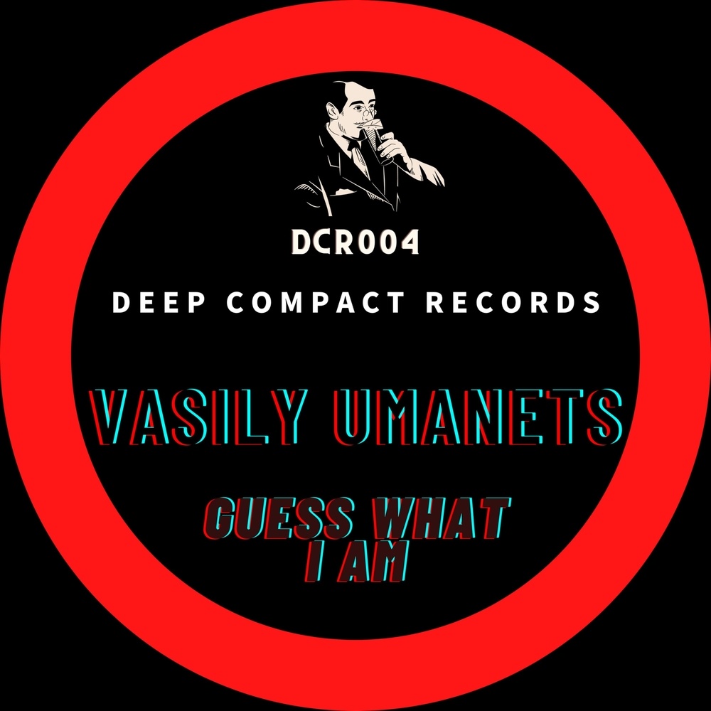 Guess What I Am (Original Mix)