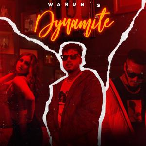 Listen to Dynamite song with lyrics from Warun