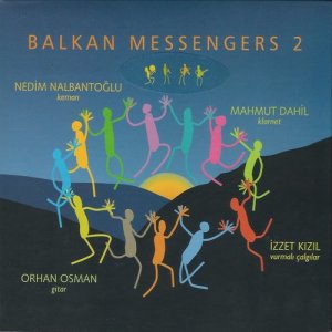 Nedim Nalbantoğlu的專輯Balkan Messengers 2
