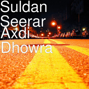 收听Suldan Seerar的Axdi Dhowra歌词歌曲