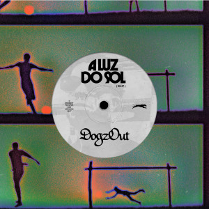 Dogzout的专辑A Luz Do Sol