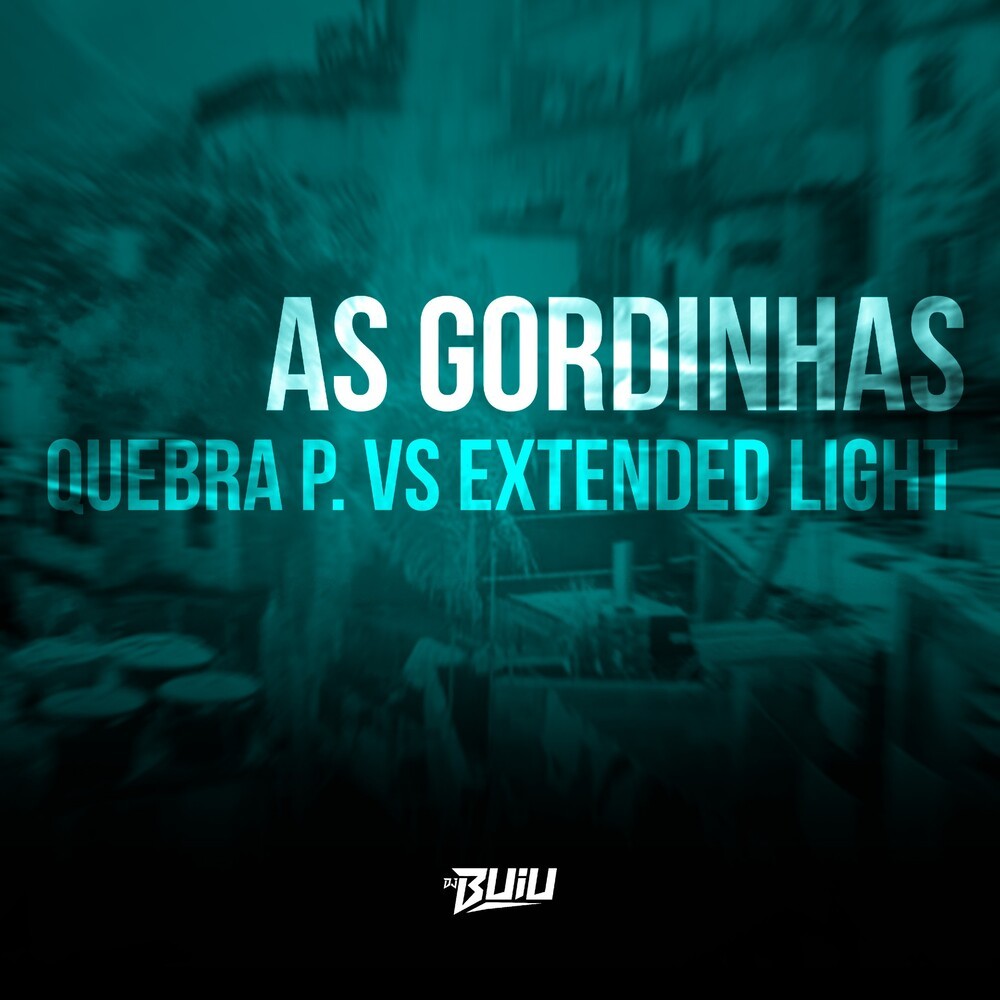 As Gordinhas Quebra P VS Extend Light (Explicit)