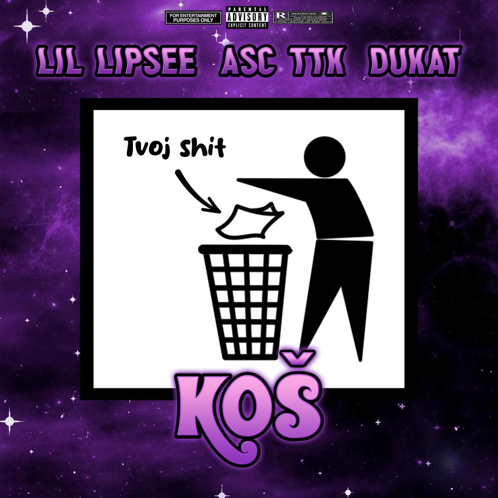 Koš (feat. Lil Lipsee & Dukat) (Explicit)