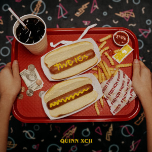 ดาวน์โหลดและฟังเพลง Two 10s พร้อมเนื้อเพลงจาก Quinn XCII
