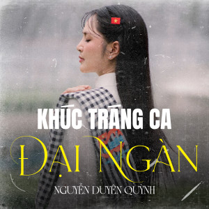 Album Khúc Tráng Ca Đại Ngàn from Nguyễn Duyên Quỳnh