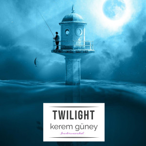 Listen to Twilight song with lyrics from Kerem Güney